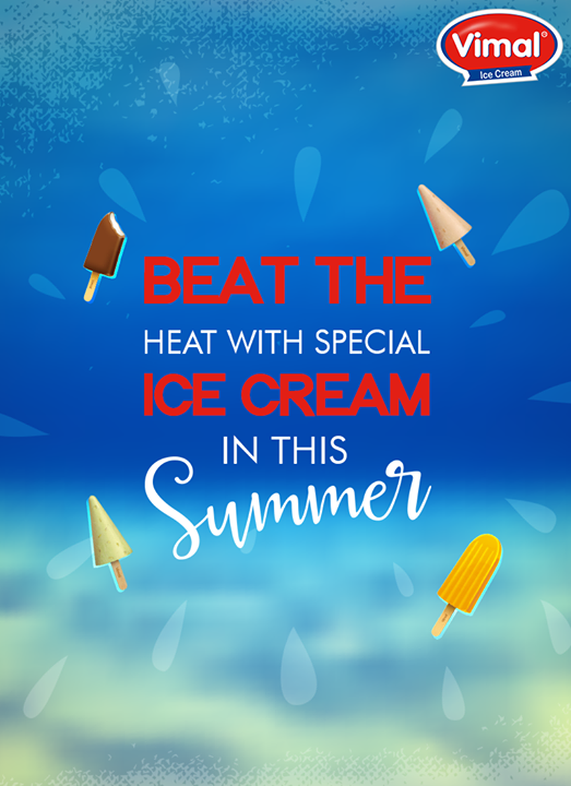 Vimal Ice Cream,  Summer, VimalIceCreams, IceCreamLovers, SummerTime