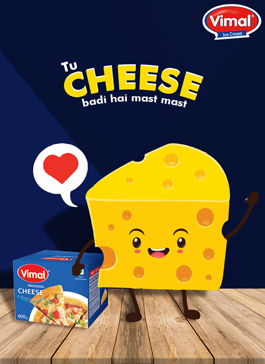 We serve you the best quality cheese, because you deserve it. <3 😉

#CheeseLovers #VimalProducts #Vimal #ICecream #Ahmedabad