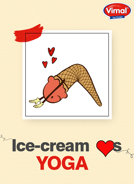 Vimal Ice Cream,  Yoga!, IcecreamLove, IceCreamLovers, Vimal, ICecream, Ahmedabad