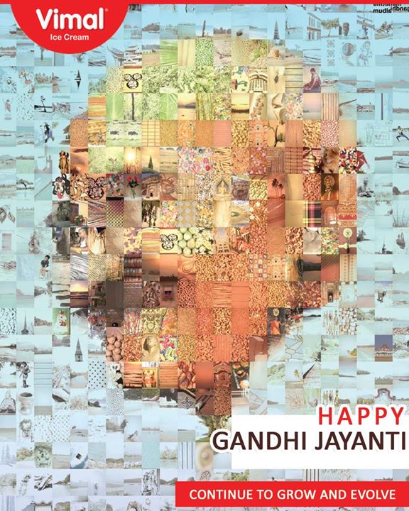 Continue to grow and evolve.

#HappyGandhiJayanti #GandhiJayanti #Vimal #IceCream #VimalIceCream #Ahmedabad