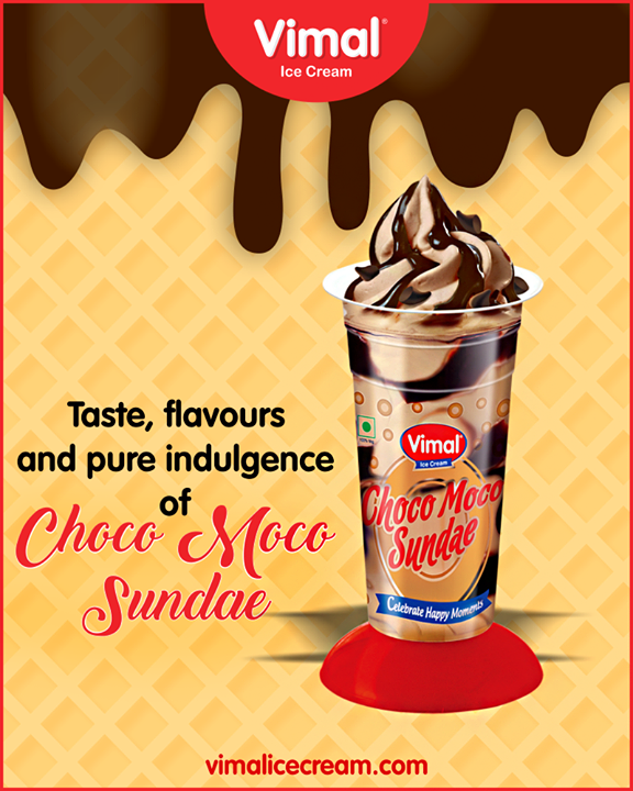 Make your weekend flavorful!

#IcecreamTime #ChocoMocoSundae #IceCreamLovers  #Vimal #IceCream #VimalIceCream #Ahmedabad