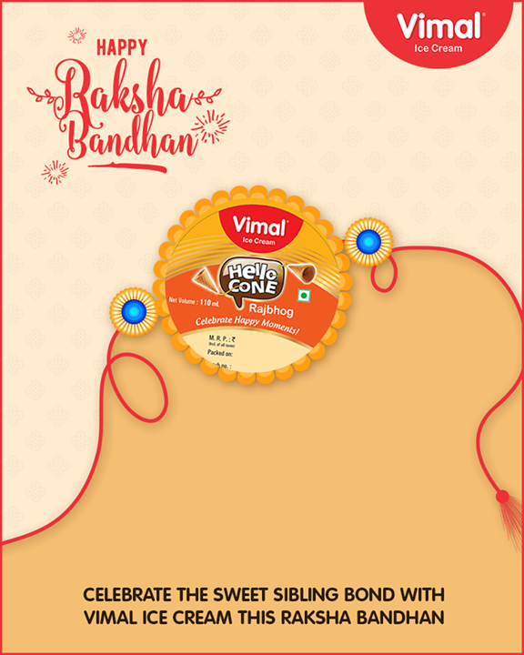 Celebrate the sweet sibling bond with Vimal Ice Cream this #Rakshabandhan.

#HappyRakshaBandhan #RakshaBandhan #RakshaBandhan2018 #IcecreamTime #IceCreamLovers #FrostyLips #Vimal #IceCream #VimalIceCream #Ahmedabad