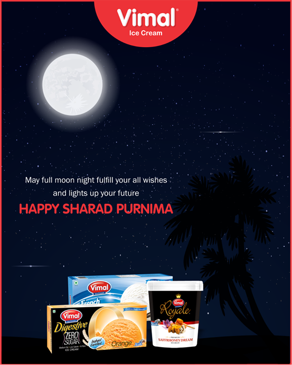 May full moon night fulfill your all wishes and lights up your future 

#SharadPurnima #Icecream #IcecreamLovers #LoveForIcecream #IcecreamIsBae #Ahmedabad #Gujarat #India #VimalIceCream
