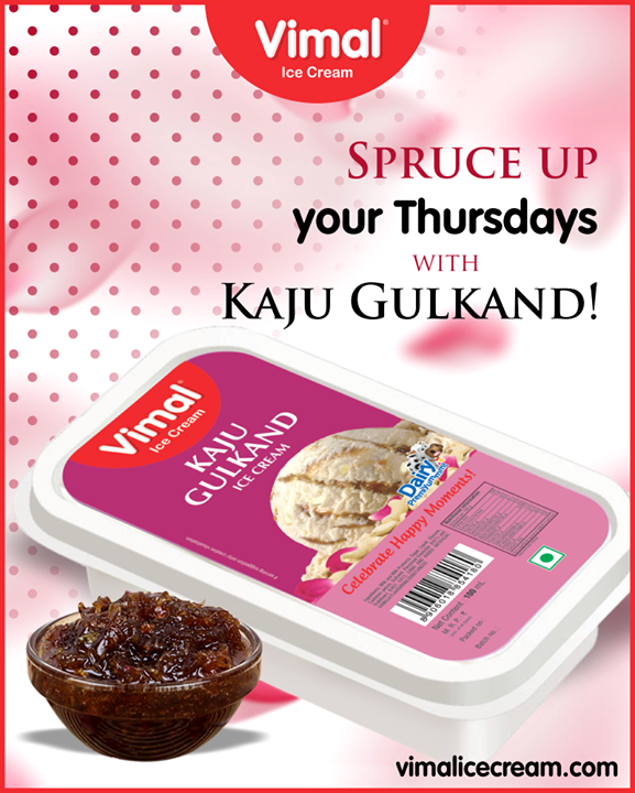 Reject mid-week blues & spruce up your Thursday with Kaju Gulkand of Vimal Ice Cream! 

#KajuGulkand #Celebrations #Icecream #IcecreamLovers #LoveForIcecream #IcecreamIsBae #Ahmedabad #Gujarat #India #VimalIceCream