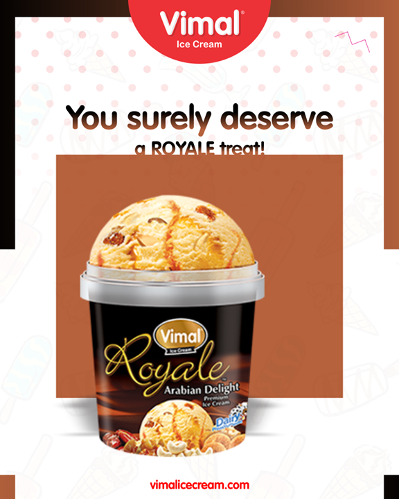Spoil your taste buds with some royalty of Royale Arabian Delight! 

#Happiness #LoveForIcecream #IcecreamTime #IceCreamLovers #FrostyLips #Vimal #IceCream #VimalIceCream #Ahmedabad