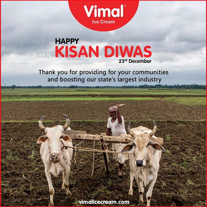 Thank you for providing for your communities and boosting our state’s largest industry. 
 
#KisanDivas #Agriculture #Kisan #Farmers #NationalFarmersDay #FarmersDay #BackboneOfOurNation #Economy #KisanDivas2019 #VimalIceCream #Icecreamisbae #Happiness #LoveForIcecream #IcecreamTime #IceCreamLovers #FrostyLips #Vimal #IceCream #Ahmedabad