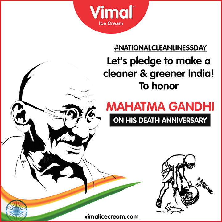 Let's pledge to make a cleaner & greener India! To honor Mahatma Gandhi on his death anniversary.

#NationalCleanlinessDay #CleanIndia #LoveForIcecream #IcecreamTime #IceCreamLovers #FrostyLips #Vimal #IceCream #VimalIceCream #Ahmedabad
