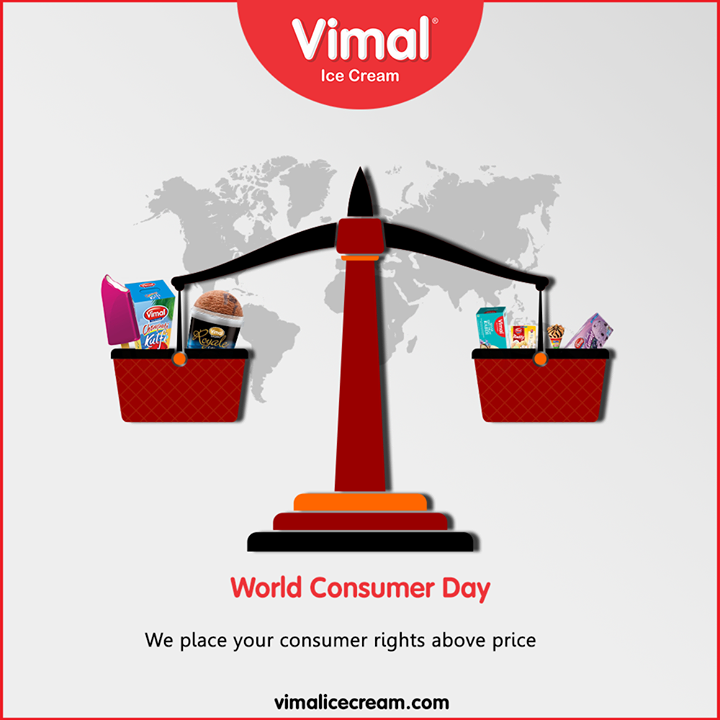 We place your consumer rights above our price.

#NationalConsumerDay #KnowYourRights #StayAwareSpreadAwareness #Happiness #LoveForIcecream #IcecreamTime #IceCreamLovers #FrostyLips #Vimal #IceCream #VimalIceCream #Ahmedabad