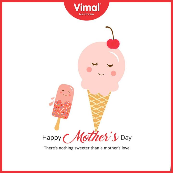 There’s nothing sweeter than a mother’s love. Happy Mother’s Day

#MothersDay #HappyMothersDay #MothersDay2020 #IcecreamTime #IceCreamLovers #FrostyLips #Vimal #IceCream #VimalIceCream #Ahmedabad