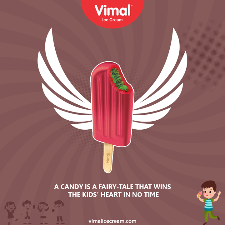 Looking for the fairy-tale idea to please your kids at home?
Candy is a fairy-tale that wins the kids’ hearts in no time.

#IcecreamTime #IceCreamLovers #FrostyLips #Vimal #IceCream #VimalIceCream #Ahmedabad