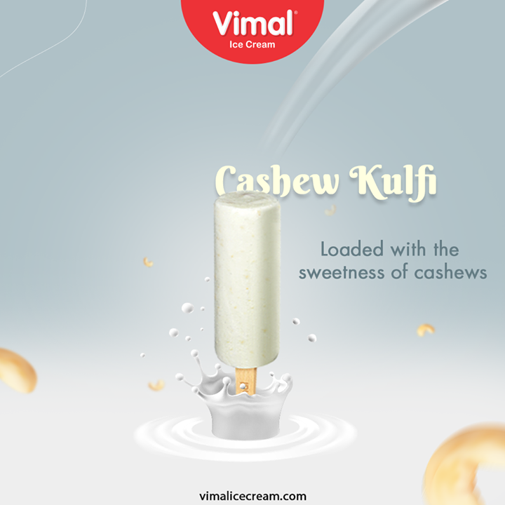 :: Cashew Kulfi ::
Loaded with the sweetness of cashews.

#VimalIceCream #IceCreamLovers #FrostyLips #Vimal #IceCream #Ahmedabad
