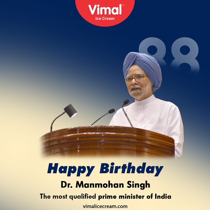 The most qualified prime minister of India

#HappyBirthday #DrManmohanSingh #VimalIceCream #IceCreamLovers #Vimal #IceCream #Ahmedabad