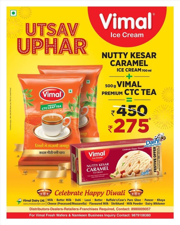 Celebrate this diwali with the Vimal Utsav Upahar.

Get Nutty Kesar Caramel Ice Cream and Vimal premium CTC Tea only for Rs. 275/-

Let the festivities begin.

#SpecialOffer #VimalIcecream #VimalTea #DiwaliOffer #VimalIceCream #IceCreamLovers #Vimal #IceCream #Ahmedabad