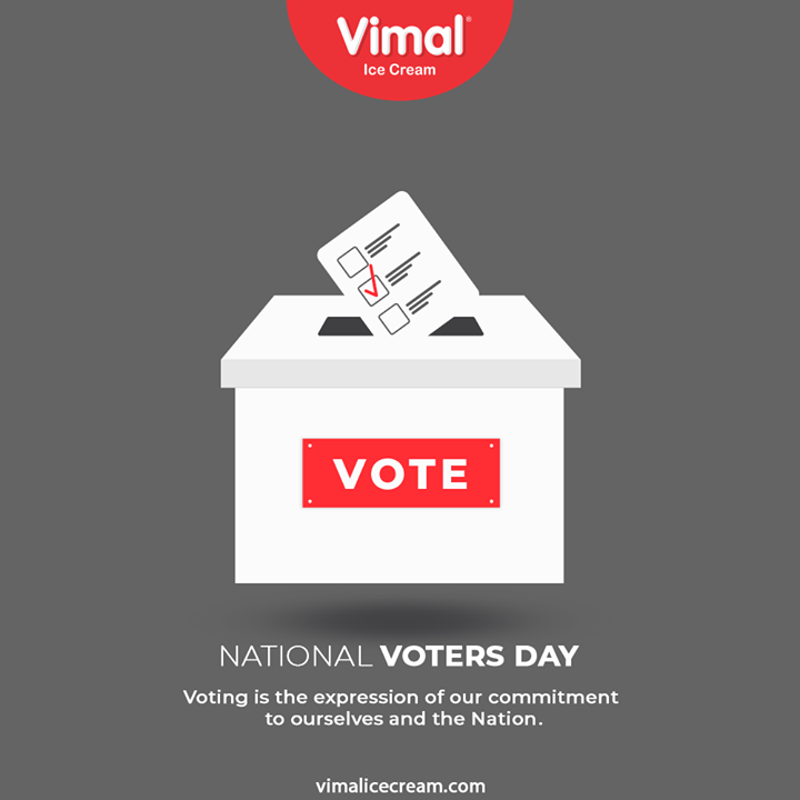 Voting is the expression of our commitment to ourselves and the Nation.

#NationalVoterDay #NationalVoterDay2021 #VoterDay #VimalIceCream #IceCreamLovers #Vimal #IceCream #Ahmedabad