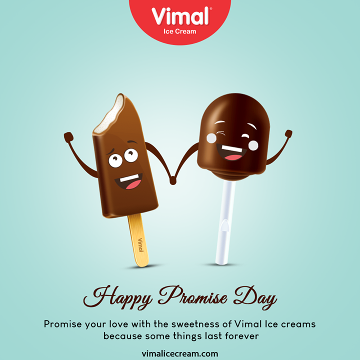 Promise your love with the sweetness of Vimal Ice Cream because somethings last forever.

 #PromiseDay #VimalIceCream #IceCreamLovers #Vimal #IceCream #Ahmedabad