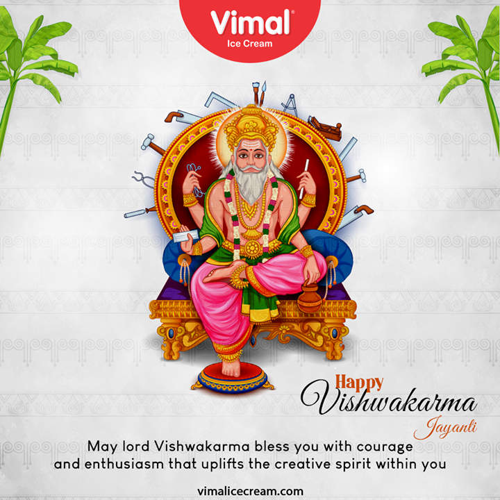 May lord Vishwakarma bless you with courage and enthusiasm that uplifts the creative spirit within you.
Happy Vishwakarma Jayanti

#HappyVishwakarmaJayanti #VishwakarmaJayanti #VishwakarmaPuja #VishwakarmaPuja2021 #Vishwakarma #VimalIceCream #IceCreamLovers #Vimal #IceCream #Ahmedabad