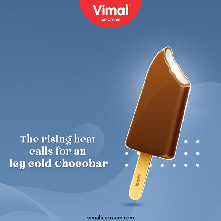 The rising heat calls for an icy cold Chocobar. Let the heat out of your system with your all-time favorite Vimal Ice-creams.

#VimalIceCream #IceCreamLovers #Vimal #IceCream #Ahmedabad
