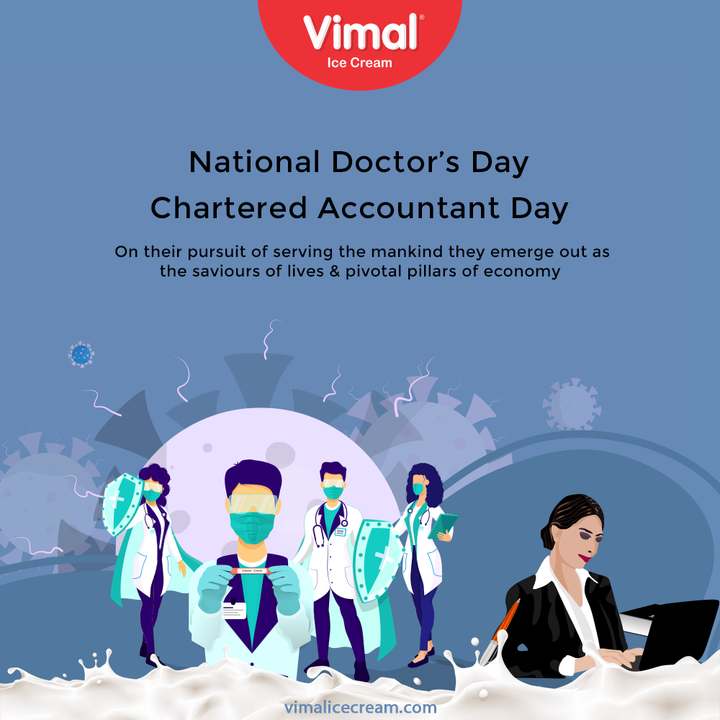 On their pursuit of serving the mankind they emerge out as the saviours of lives & pivotal pillars of economy

#HappyDoctorsDay #DoctorsDay #Doctors #DoctorsDay2021 #NationalDoctorsDay #CharteredAccountantsDay #CADay #NationalCharteredAccountantsDay #CharteredAccountantsDay2021 #VimalIceCream #IceCreamLovers #Vimal #IceCream #Ahmedabad