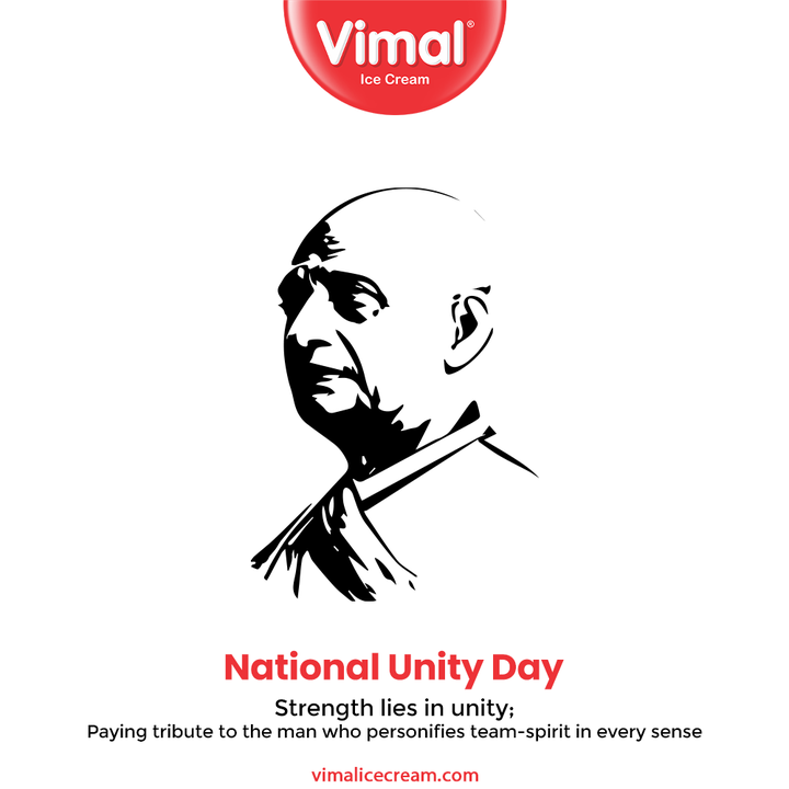 National Unity Day Strength lies in unity; Paying tribute to the man who personifies team-spirit in every sense.

#NationalUnityDay #NationalUnityDay2021 #SardarPatelJayanti #SardarVallabhbhaiPatel #UnityDay #IronmanOfIndia #VimalIceCream #IceCreamLovers #Vimal #IceCream #Ahmedabad