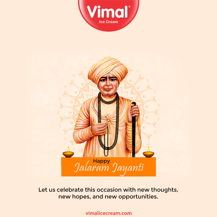 Let us celebrate this occasion with new thoughts, new hopes, and new opportunities. Happy Jalaram Jayanti.

#HappyJalaramJayanti #JalaramJayanti #JalaramBapa #VimalIceCream #IceCreamLovers #Vimal #IceCream #Ahmedabad