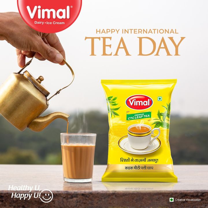Spread some Chai Love on this International Tea day with Vimal Tea.
.
.
.
.
#VimalIceCreams #VimalDairy #foodstagram #paneerlover #Vimalchai #HealtyUHappyU #foodlover #icecream #chai #tea #food #foodie #yummy #instafood #tealover #chailover  #delicious #scrumptious #indiancuisine #indiantea #foodgasm #foodlover #healthyfood #indianfoodbloggers