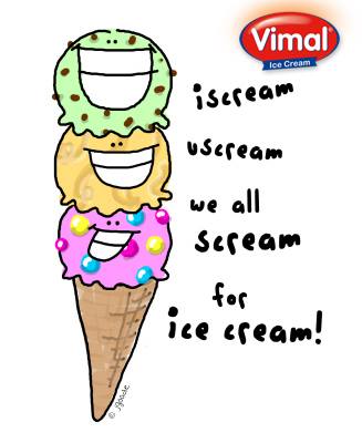 Let's shout out for #IceCream!