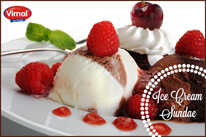 When life gives you #Vanilla #IceCream, make a delicious #Sundae out of it!
