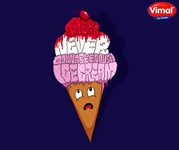 There’s never gonna be enough Ice cream to beat your Monday Blues! Don’t you agree?

#MondayBlues #IcecreamIndulgence #QOTD #IcecreamLovers #VimalIcecream #Ahmedabad