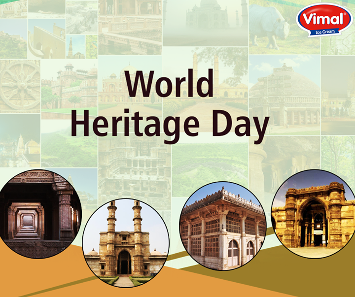 Let's work towards preservation of our heritage to transfer our rich culture to future generations

#WorldHeritageDay #VimalIcecream #Ahmedabad