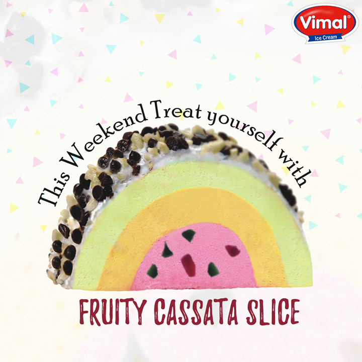 Brighten up your #Weekend with fruity flavors of Vimal Ice Cream

#WeekendTreat #IcecreamLovers #VimalIcecream #Ahmedabad