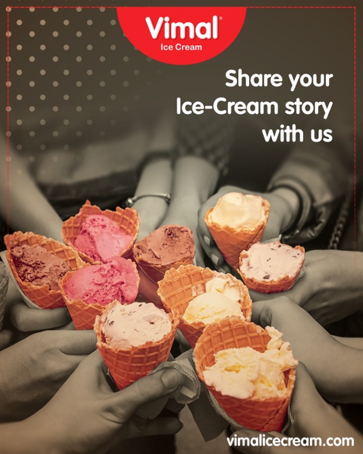 Tag your gang & share us your hilarious Ice-Cream story whilst relishing our delights! 
#IceCreamStory #VimalIceCream #IceCreamLove #LoveForIcecream #IcecreamIsBae #Ahmedabad #Gujarat #India