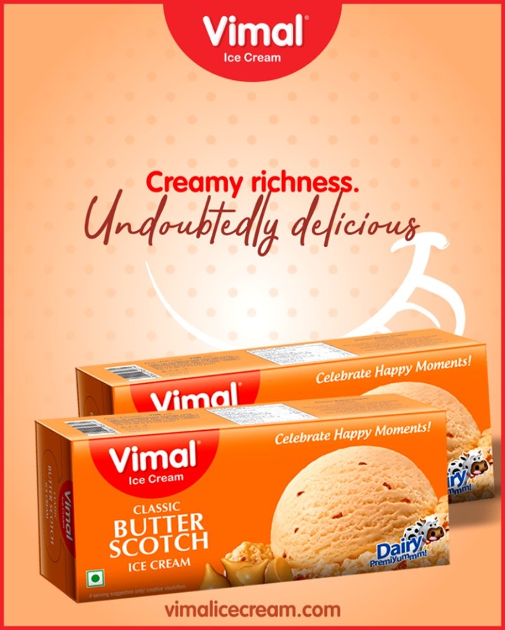 The rich in cream and sheerly delicious Classic Butter Scotch Ice-cream is to die for!

#Winters #HappyWinters #FrostyLips #Happiness #LoveForIcecream #IcecreamTime #IceCreamLovers #FrostyLips #Vimal #IceCream #VimalIceCream #Ahmedabad