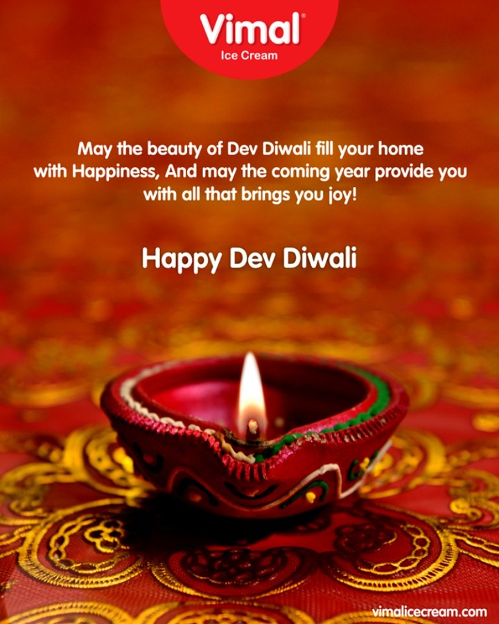 May the beauty of Dev Diwali fill your home with Happiness, And may the coming year provide you with all that brings you joy!

#DevDeepawali #HappyDevDeepawali #VimalIceCream #Ahmedabad #Gujarat #India