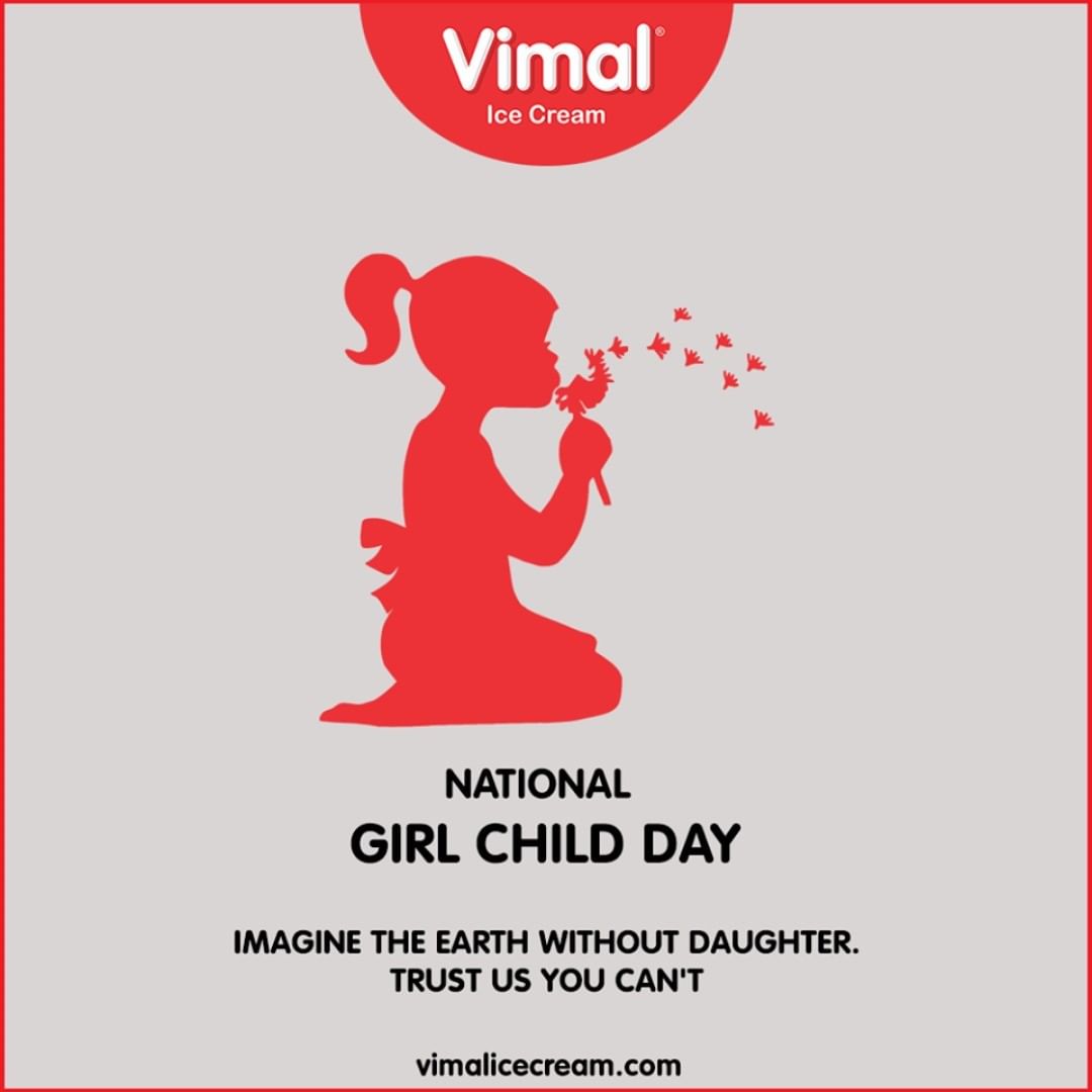 Imagine the Earth without daughter. Trust us you can't.

#NationalGirlChildDay #BetiBachaoBetiPadhao #GirlChild #Savegirlchild #NationalGirlChildDay2020 #VimalIceCream #Icecreamisbae #Happiness #LoveForIcecream #IcecreamTime #IceCreamLovers #FrostyLips #Vimal #IceCream #Ahmedabad