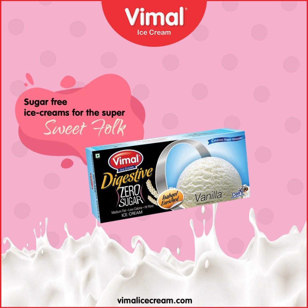 Looking for the sugar-free ice-cream binge?

Consider your search over and prepare to get indulged.

#VimalIceCream #Icecreamisbae #Happiness #LoveForIcecream #IcecreamTime #IceCreamLovers #FrostyLips #Vimal #IceCream #Ahmedabad