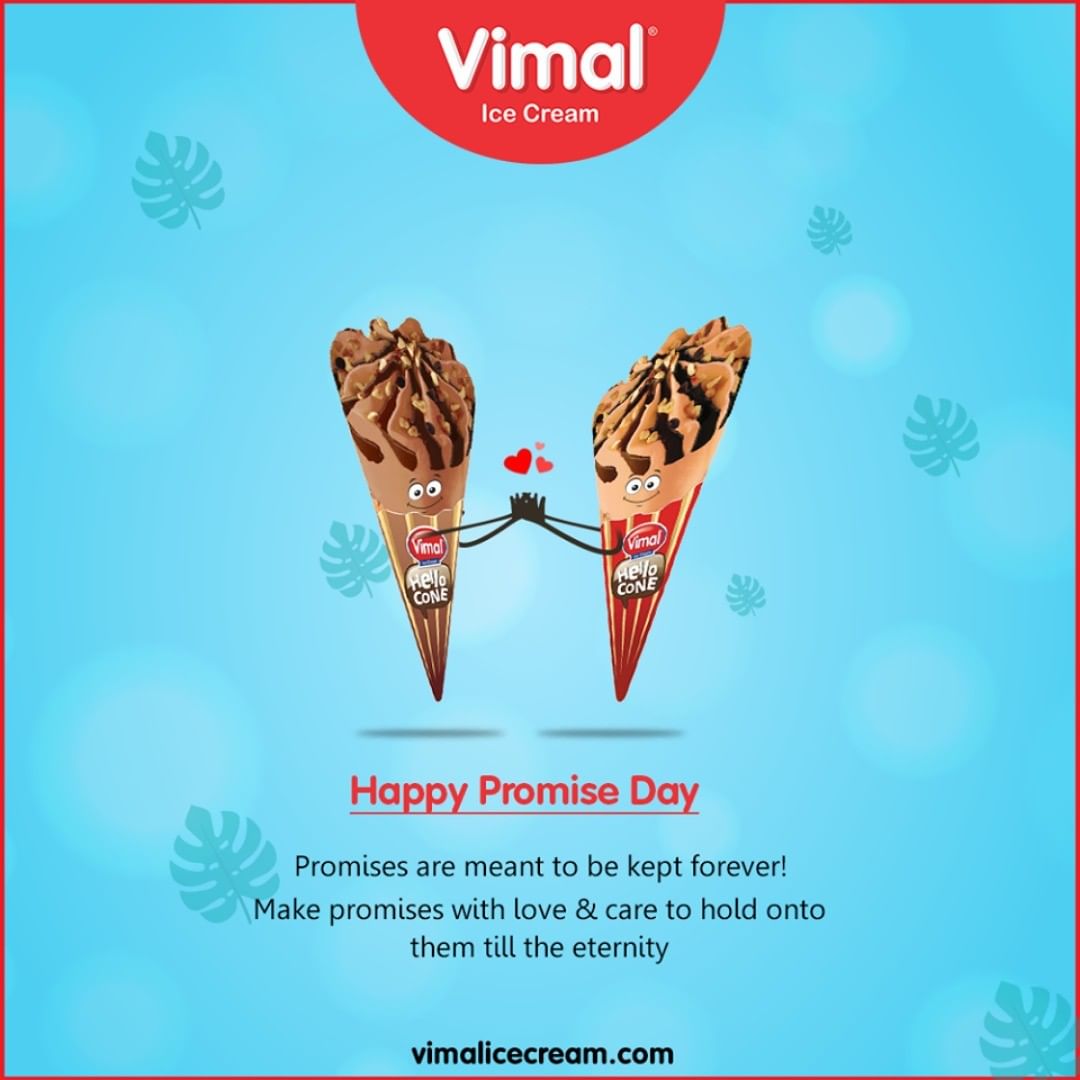 Promises are meant to be kept forever!

Make promises with love & care to hold onto them till the eternity.

#PromiseDay #ValentineWeek #ValentinesDay #LoveForIcecream #IcecreamTime #IceCreamLovers #FrostyLips #Vimal #IceCream #VimalIceCream #Ahmedabad