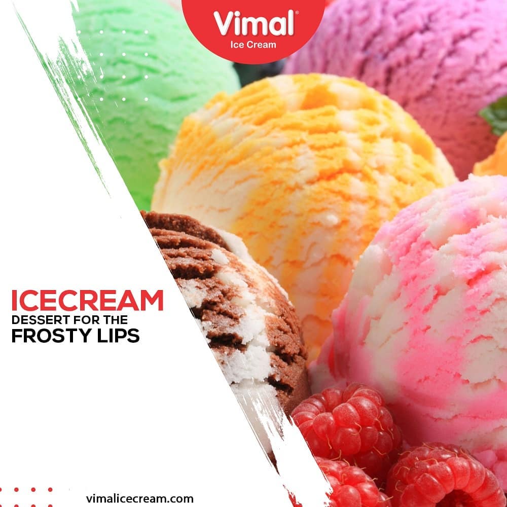 Celebrate your happy mood by satiating your frosty lips with the Icecream Desert from Vimal Ice Cream.

#IcecreamTime #IceCreamLovers #FrostyLips #Vimal #IceCream #VimalIceCream #Ahmedabad