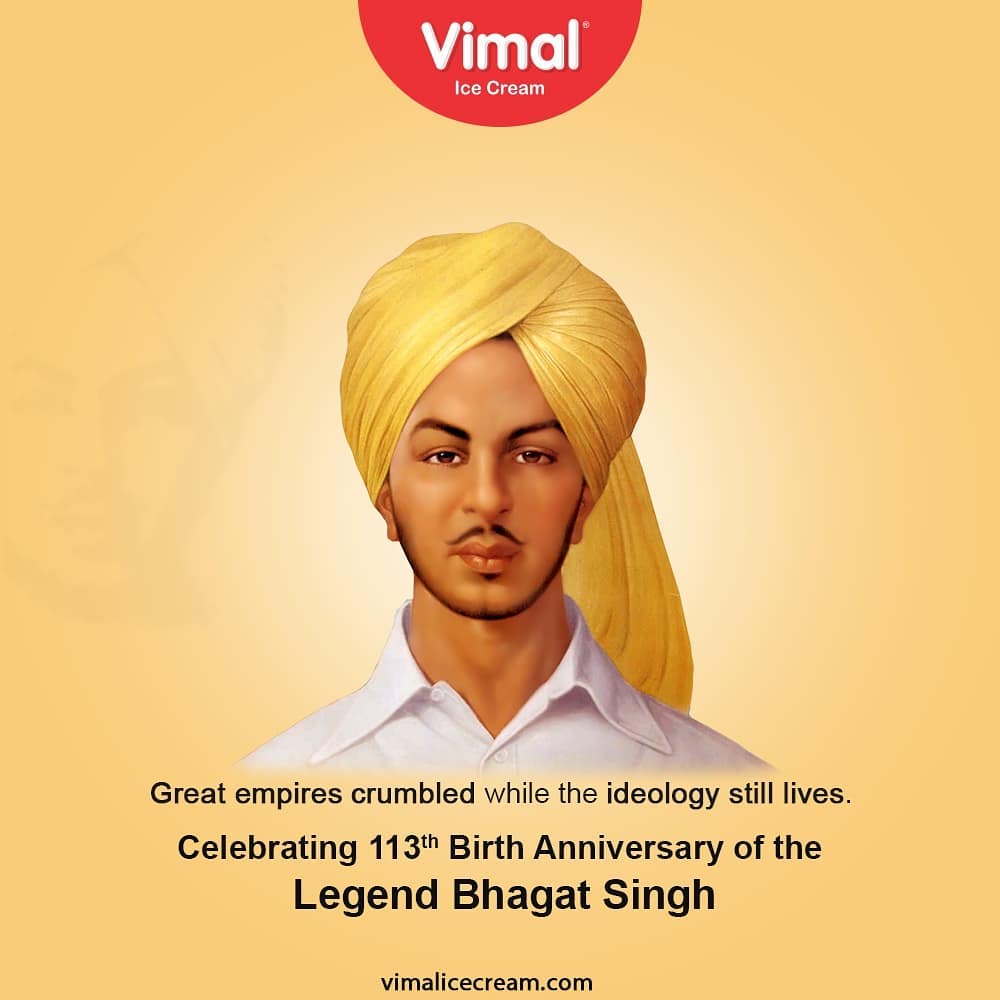 Great empires crumbled while the ideology still lives.
Celebrating the 113th birth anniversary of the legend Bhagat Singh.

#BirthAnniversary #ShaheedEAzam #VeerBhagatSingh #VimalIceCream #IceCreamLovers #Vimal #IceCream #Ahmedabad