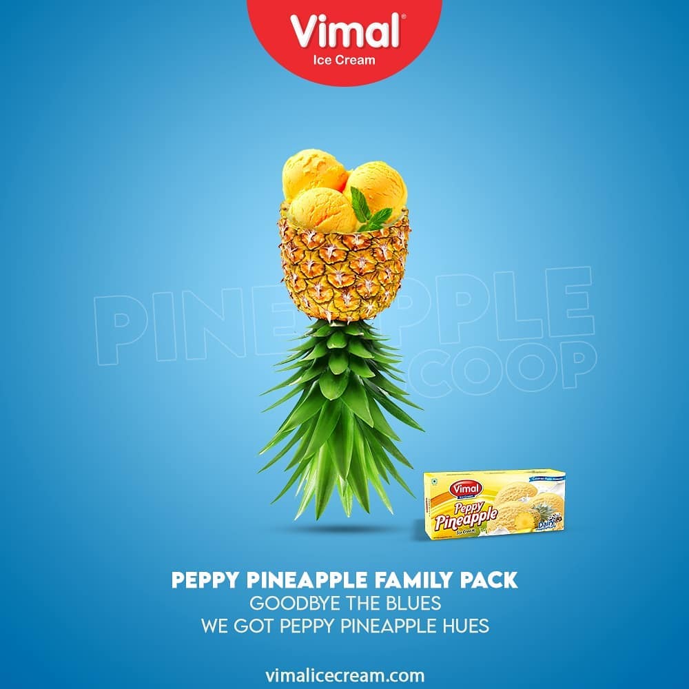 Say goodbye to the blues with Peppy Pineapple Hues.

Peppy Pineapple family pack Only by Vimal Ice Cream.

#VimalIceCream #IceCreamLovers #Vimal #IceCream #Ahmedabad
