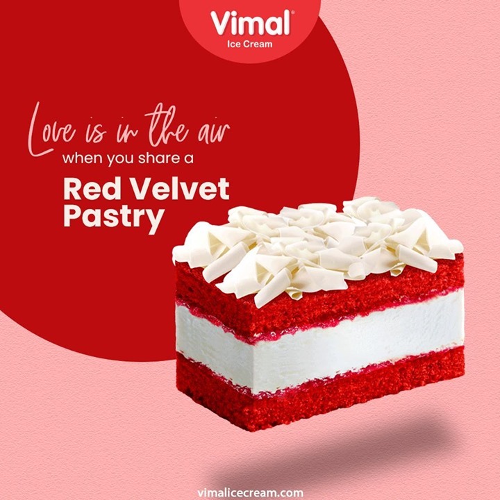 Love is in the air when you share a Red Velvet Pastry. Surprise your loved ones with a sweet delight only by Vimal Ice Cream Pastries.

#VimalPastries #VimalIceCream #IceCreamLovers #Vimal #IceCream #Ahmedabad