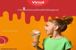She can melt his ego as no-one else does and he can make her scream all day long.

Celebrate the #UnConeDitionalBondOfSiblinghood with Vimal Ice Cream.

#IcecreamTime #IceCreamLovers #FrostyLips #Vimal #IceCream #VimalIceCream #Ahmedabad