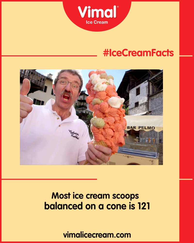 The most ice cream scoops balanced on a cone is 121 and was achieved by Dimitri Panciera (Italy)

#IceCreamFacts #Monsoon #IcecreamTime #MeltSummer #IceCreamLovers #FrostyLips #Vimal #IceCream #VimalIceCream #Ahmedabad https://t.co/mEqq1X3v1m