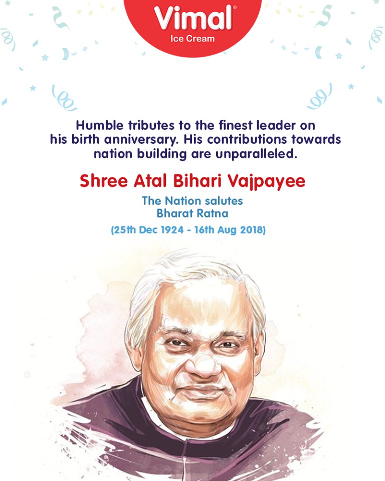 Humble tributes to the finest leader Shree Atal Bihari Vajpayee on his birth anniversary. 

#ShriAtalBihariVajpayee #BirthdayWishes #FormerPrimeMinister #VimalIceCream #Icecream #Ahmedabad #Gujarat #India https://t.co/jPS00IQUFH