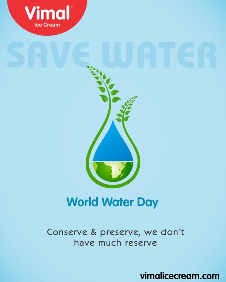 Conserve and preserve, we don't have much reserve.

#WorldWaterDay #WaterDay #SaveWater #WaterDay2019 #VimalIceCream #Ahmedabad #Gujarat #India https://t.co/94wdNG1ziS