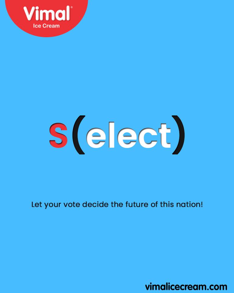 Let your vote decide the future of this nation! 

#VoteIndia #GoVote #Election2019 #Vote #VimalIceCream #Ahmedabad #Gujarat #India https://t.co/3UebHtdIY9