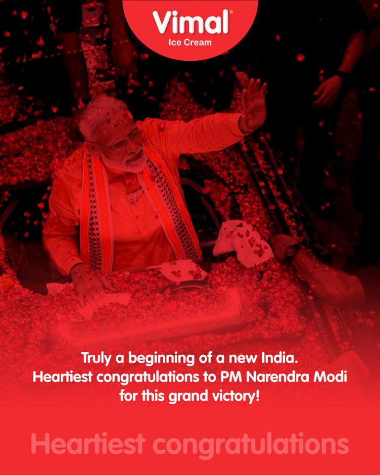 Truly a beginning of a new India. 
Heartiest congratulations to PM Narendra Modi for this grand victory! 

#Congratulations #VijayiBharat #IndianElections2019 #ElectionResults2019 #VimalIceCream #Ahmedabad https://t.co/BcgbuNuHXq