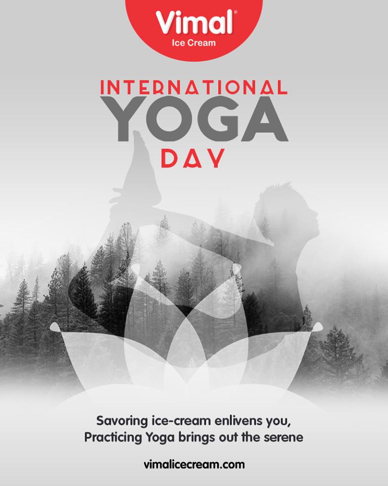Savoring ice-cream enlivens you, Practicing Yoga brings out the serene you!

#InternationalDayofYoga #InternationalYogaDay #YogaDay #YogaDay2019 #Yoga #IDY2019 #IYD2019 #Vimal #IceCream #VimalIceCream #Ahmedabad https://t.co/2kXQFszPMc