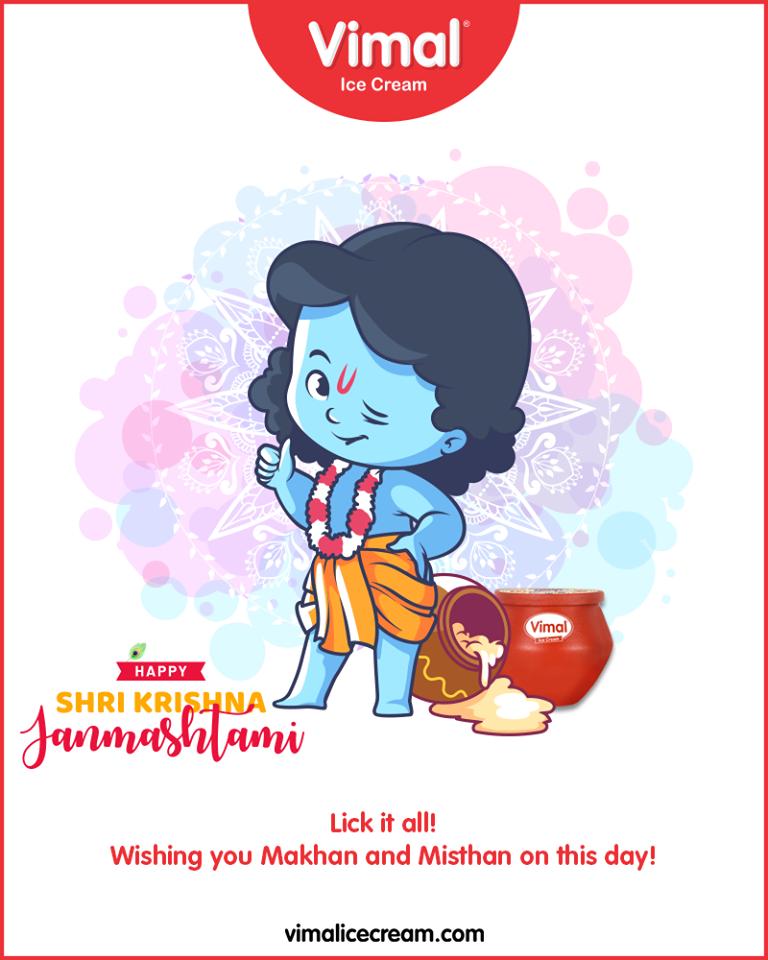 Lick it all! Wishing you Makhan and Misthan on this day!

#LordKrishna #Janmashtami #HappyJanmashtami #Janmashtami2019 #IcecreamTime #IceCreamLovers #FrostyLips #Vimal #IceCream #VimalIceCream #Ahmedabad https://t.co/e2JkByVAvR