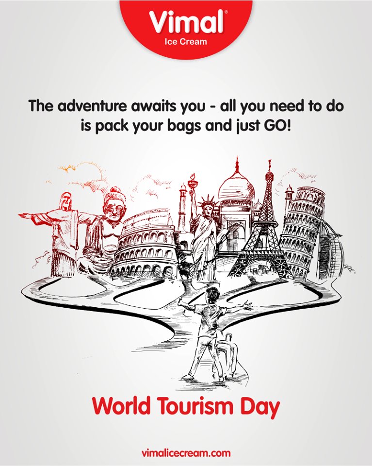 The adventure awaits you-all you need to do is pack your bags and just go!

#WorldTourismDay #WTD2019 #TourismDay #VimalIceCream #IcecreamTime #IceCreamLovers #FrostyLips #Vimal #IceCream https://t.co/M15eI4HanG