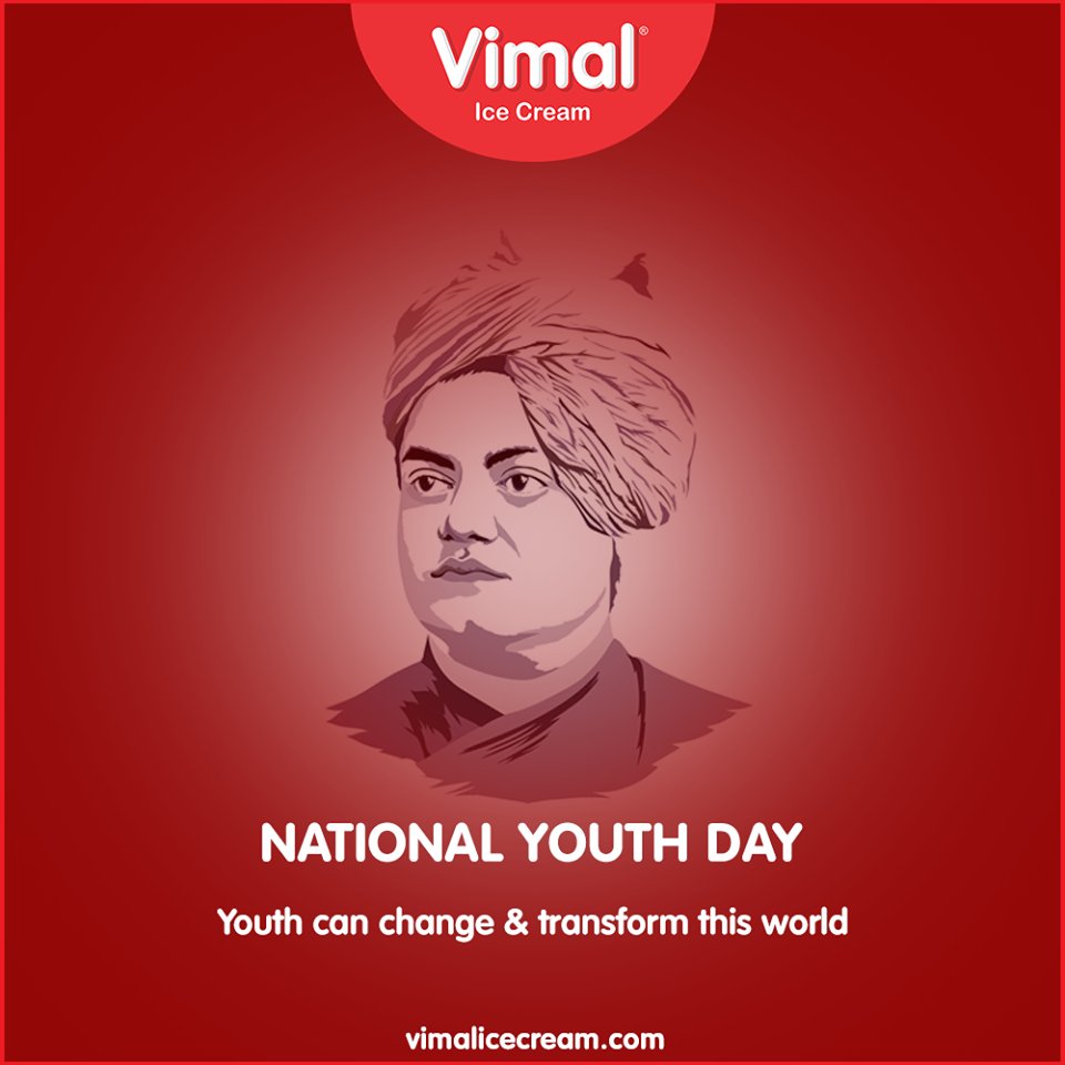 Youth can change & transform this world.

#NationalYouthDay #SwamiVivekananda #YouthDay #SwamiVivekanandaJayanti #VimalIceCream #Icecreamisbae #Happiness #LoveForIcecream #IcecreamTime #IceCreamLovers #FrostyLips #Vimal #IceCream #Ahmedabad https://t.co/ADlsL8dkvX